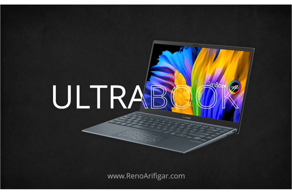 Laptop Jenis Ultrabook (Thin n Light) - Cara Memilih Laptop by @RenoArifigar