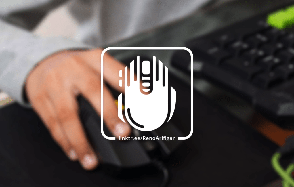 Teknik Memegang Mouse (Mouse Grip) - RenoArifigar.com