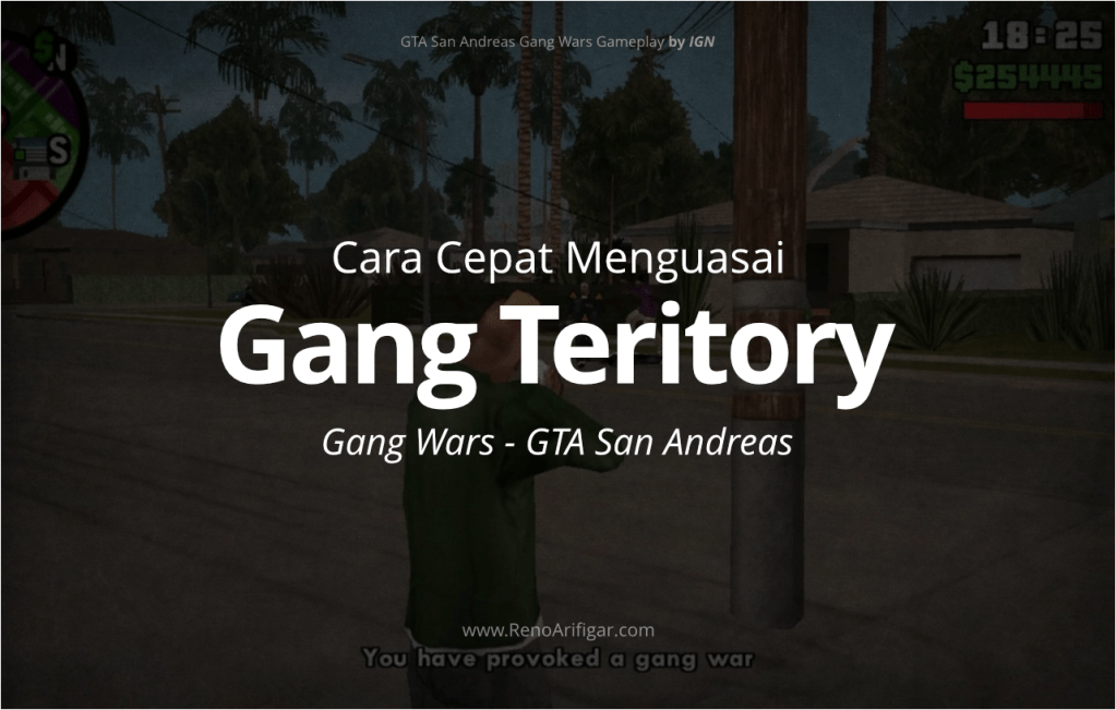 Cara Cepat Menguasai Gang Teritory GTA San Andreas - RenoArifigar.com